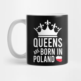 queens are born in Poland Mug